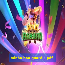 minha boa guardi鑼 pdf